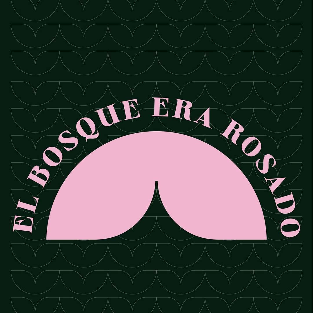 El Bosque Era Rosado